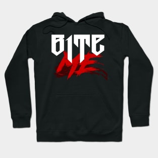 Bite Me Hoodie